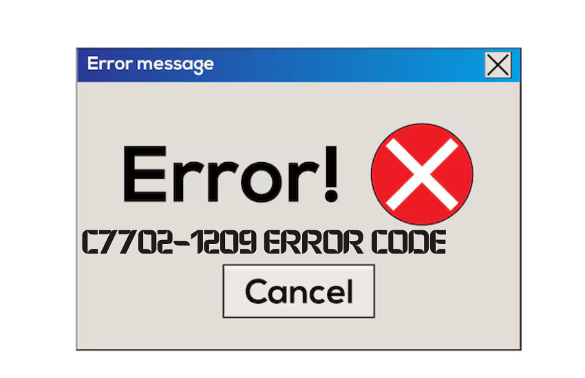 c7702-1209 error code
