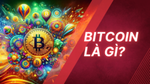 bitcoin là gì​